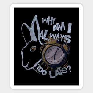 Always Too Late Rabbit Sticker